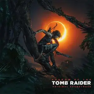 Brian D'Oliveira - Shadow of the Tomb Raider (Original Soundtrack) (2019)