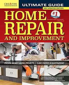 Ultimate Guide to Home Repair and Improvement