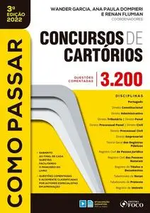 «Como passar em concursos de cartórios» by Ana Paula Dompieri Garcia, Renan Flumian, Wander Garcia