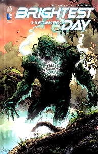 Brightest Day - Tome 3 - Le Retour du Héros