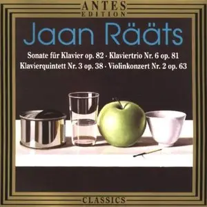 Jaan Rääts - Sonata for 2 Pianos, Piano Trio No. 6, Piano Quintet No. 3, Violin Concerto No. 2