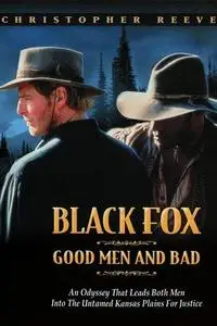 Black Fox: Good Men and Bad (1995)