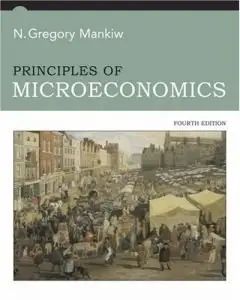 principles of microeconomics by n gregory mankiw 4 edition 2006