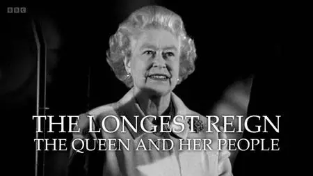 BBC - The Longest Reign: The Queen and Her People (2022)