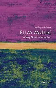 Film Music: A Very Short Introduction