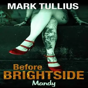 «Before Brightside» by Mark Tullius