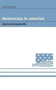 «Democracy in America» by Alexis de Tocqueville