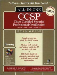 Robert Larson - CCSP: Cisco Certified Security Professional Certification All-in-One Exam Guide [Repost]
