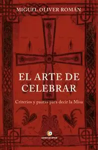 «El arte de Celebrar» by Miguel Oliver