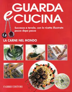 Guarda e cucina No. 10 - La carne nel mondo (1994) (Repost)