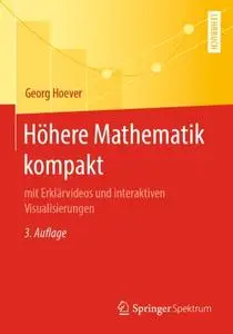 Höhere Mathematik kompakt: mit Erklärvideos und interaktiven Visualisierungen