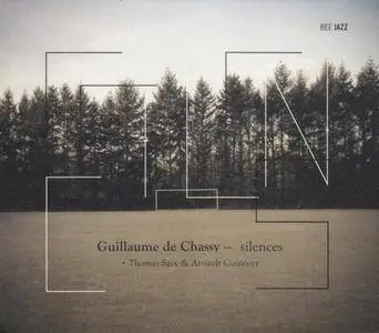 Guillaume de Chassy - Silences (2012) {Bee Jazz}