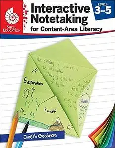 Interactive Notetaking for Content-Area Literacy, Grades 3-5 – Teacher Resource Provides Creative Learning Strategies to