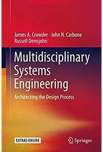 Multidisciplinary Systems Engineering: Architecting the Design Process