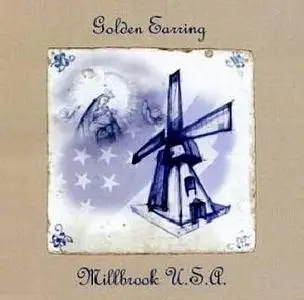 Golden Earring - Millbrook U.S.A. - (2003)