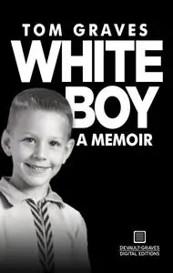 White Boy: A Memoir