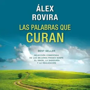 «Las palabras que curan» by Álex Rovira