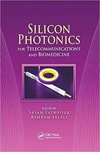 Silicon photonics for telecommunications and biomedicine