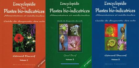 Gérard Ducerf, "L'encyclopédie des plantes bio-indicatrices alimentaires et médicinales", 3 tomes