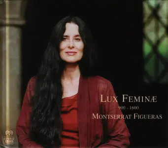 Montserrat Figueras - Lux Feminae 900 - 1600 (2006)
