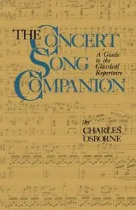 The Concert Song Companion: A Guide to the Classical Repertoire by Charles Osborne
