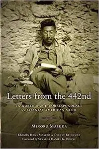 Letters from the 442nd: The World War II Correspondence of a Japanese American Medic