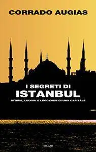 Corrado Augias - I segreti di Istanbul