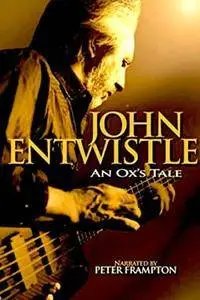 An Ox's Tale: The John Entwistle Story (2006)