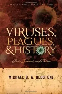 Viruses, Plagues, and History: Past, Present and Future