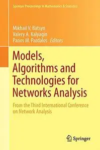 Models, Algorithms and Technologies for Network Analysis [Repost]