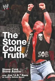 «The Stone Cold Truth» by Steve Austin