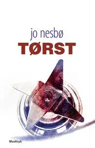 «Tørst» by Jo Nesbø