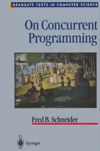 On Concurrent Programming (Texts in Computer Science) (Repost)