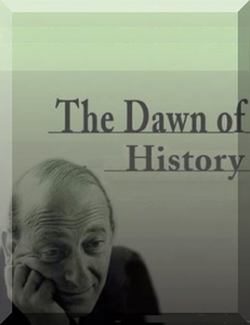 The Dawn Of History