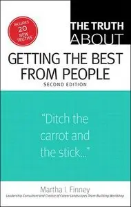 The Truth About Getting the Best from People (2nd Edition) (repost)