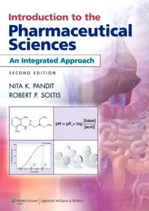 Introduction to the Pharmaceutical Sciences: An Integrated Approach (Repost)