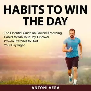 «Habits to Win the Day» by Antoni Vera