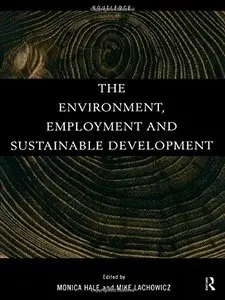The Environment, Employment and Sustainable Development (Repost)