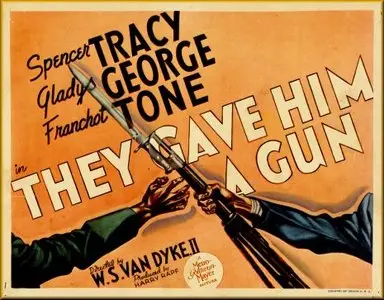 They Gave Him a Gun (1937)