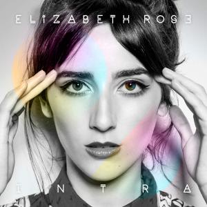 Elizabeth Rose - Intra (2016)