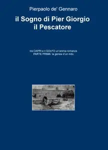 il Sogno di Pier Giorgio il Pescatore