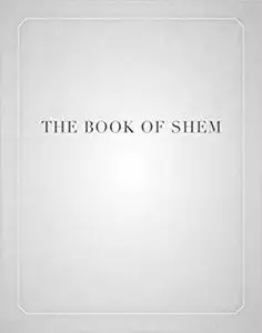 The Book of Shem: On Genesis before Abraham