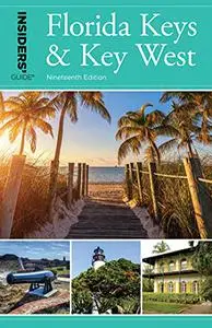 Insiders' Guide® to Florida Keys & Key West