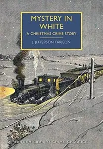 Mystery in White (British Library Crime Classics) - J. Jefferson Farjeon
