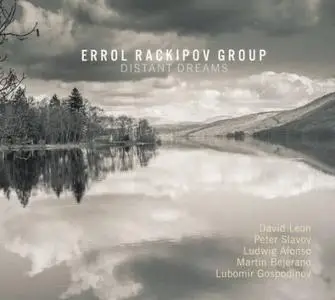 Errol Rackipov Group - Distant Dreams (2017)