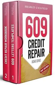 609 Credit Repair Series: Template Letters & Credit Repair Secrets Workbook