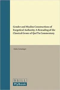 Gender and Muslim Constructions of Exegetical Authority