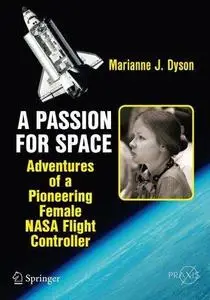 A Passion for Space: Adventures of a Pioneering Female NASA Flight Controller