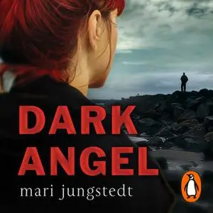 «Dark Angel» by Mari Jungstedt