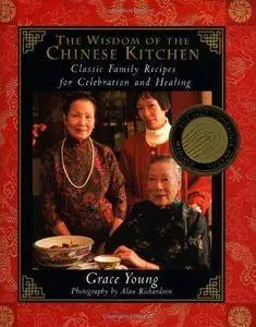 The wisdom of the Chinese kitchen : classic family recipes for celebration and healing (Repost)